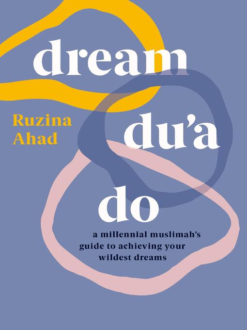 Title details for Dream Du'a Do by Ruzina Ahad - Available